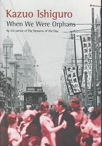When We Were Orphans by Kazuo Ishiguro